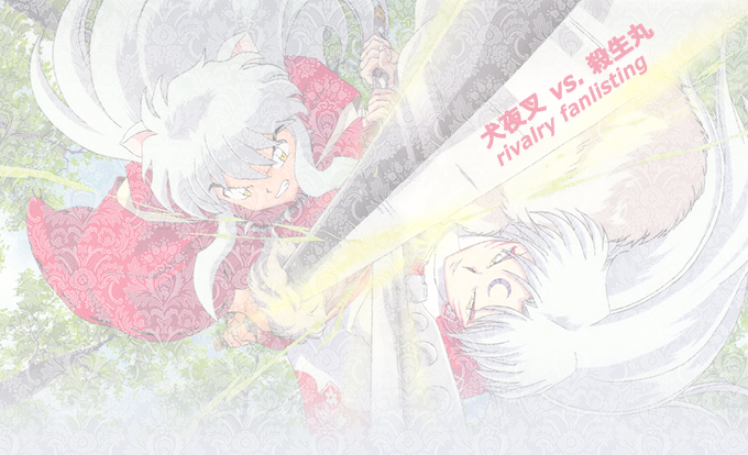 Inu Yasha vs. Sesshoumaru Fanlisting